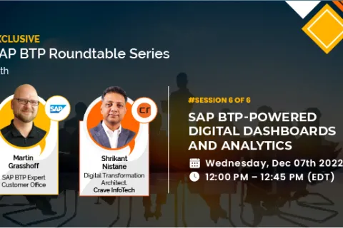 SAP BTP Roundtable 6 | SAP BTP-powered Digital Dashboards and Analytics
